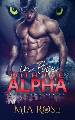 [Full Moon 01] • In Love With the Alpha